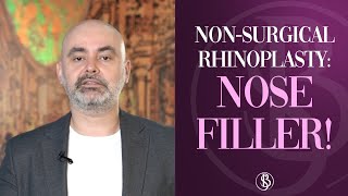 Non-Surgical Rhinoplasty: Nose Filler | Salih Onur Basat M. D.