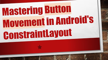 Mastering Button Movement in Android