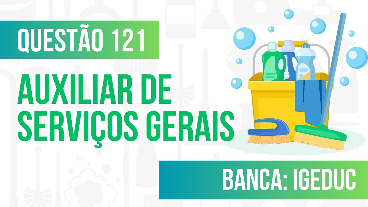 Questão 121 - Auxiliar de Serviços Gerais - Desenvolvimento Sustentável - IGEDUC