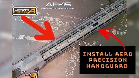 How to Install AR15 Handguard - Aero Precision R-One Handguard