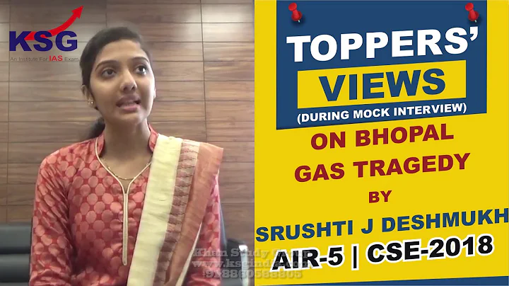 Srushti J Deshmukh, AIR 5 CSE 18, Bhopal Gas Tragedy, Toppers' Views, KSG India