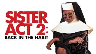 Sister Act 2 Back In The Habit - Trailers And Tv Spot Anniversary Movie On December 10Th, 1993.