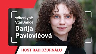 Darija Pavlovičová: Tanec je hrozně hezká věc, že skoro nejde, aby lidé kolem toho byli zlí