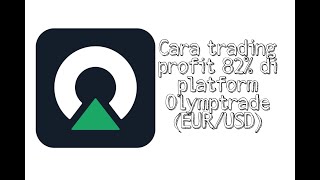 Cara trading di platform Olymptrade, Profit 82% di EUR/USD di akun demo screenshot 4