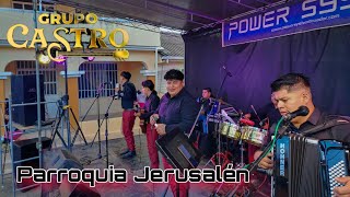 Manuel Y Su Grupo Castro Show En Vivo parroquia  Jerusalen