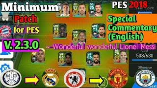 MINIMUM PATCH V4.0 For PES 2018 MOBILE V. 2.3.0 All Detail, How to download