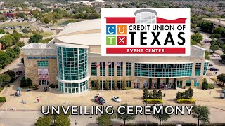 CUTX Event Center Unveiling Ceremony