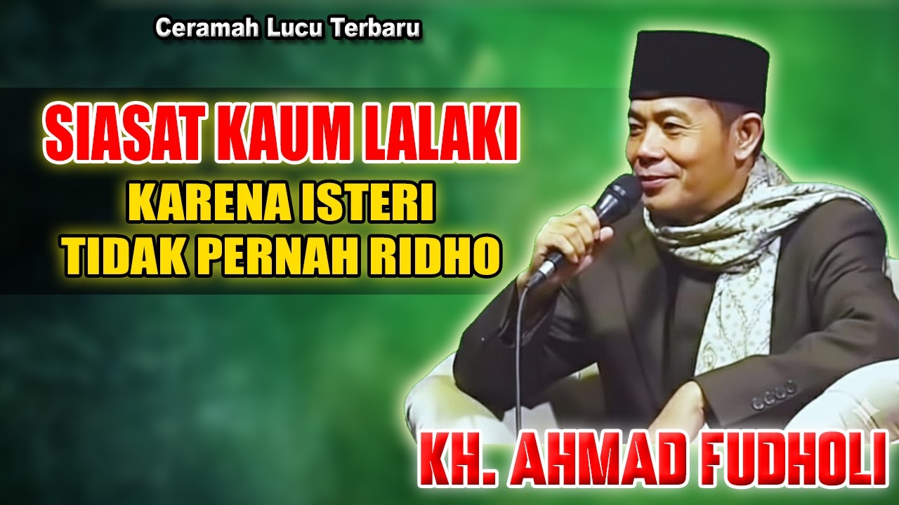 Cermah Lucu Terbaru KH. Fudholi - Tanggerang