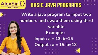 Program to swap two numbers using third variable in Java | ICSE 9 AND 10