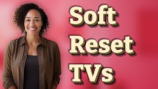 How Do You Soft Reset Element or RCA TVs? screenshot 3