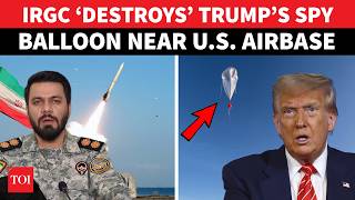 IRGC ‘Obliterates’ American Spy Balloon In REVENGE Attack; Trump’s Troops ‘Spooked’ Near U.S. Base