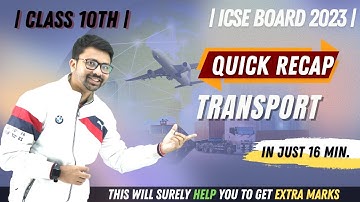 Transport | One Shot Recap | Class 10 | ICSE Geography | Tips and Tricks | KSK Geography