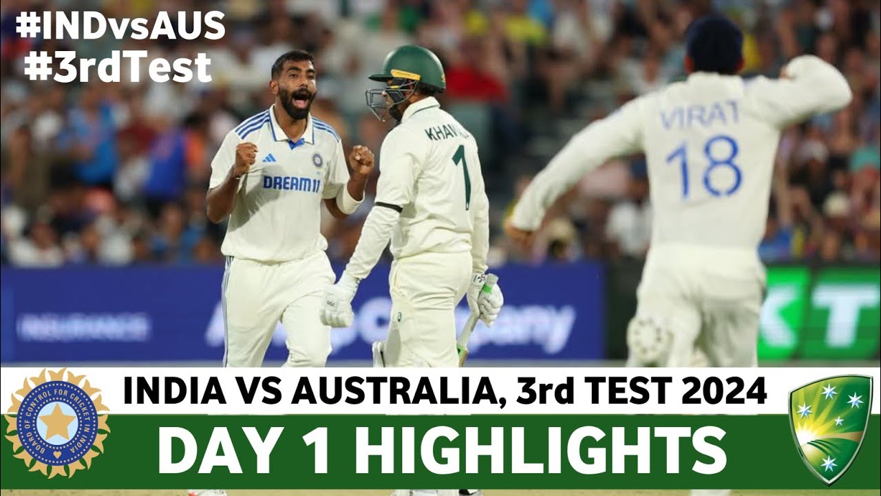 India vs Australia 3rd Test Day 1 Highlights 2024 | IND vs AUS 3rd Test ...