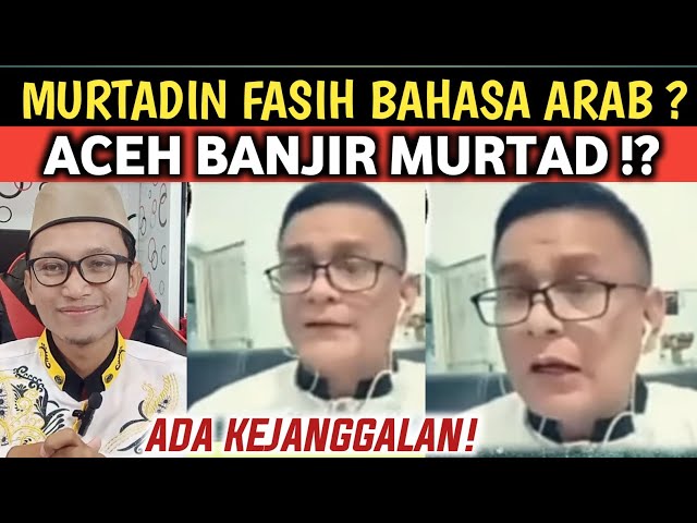 HEBOH! ACEH BANJ1R MURTAD, ADA YG FASIH BAHASA ARAB??? class=