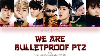 BTS - WE ARE BULLETPROOF PT.2 (COLOR CODED LYRICS/HAN/ROM/PT-BR)