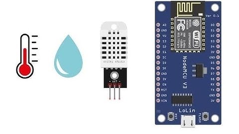 Affichage de la température et de l’humidité mesurées par le DHT22 sur ESP8266 NodeMCU