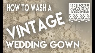 How to wash a vintage silk wedding gown. How to remove or cover bridal gown stains. How to wash a vintage silk wedding gown. How to remove or cover bridal gown stains.