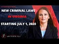 New criminal laws after July 1, 2020 in Virginia