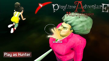 Playtime Adventure Multiplayer New Update - Play as Hunter Gameplay