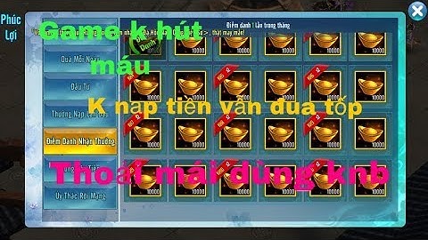 [vltkm lậu ] thoải mái dùng knb...Game k hút máu dành cho ae đây
