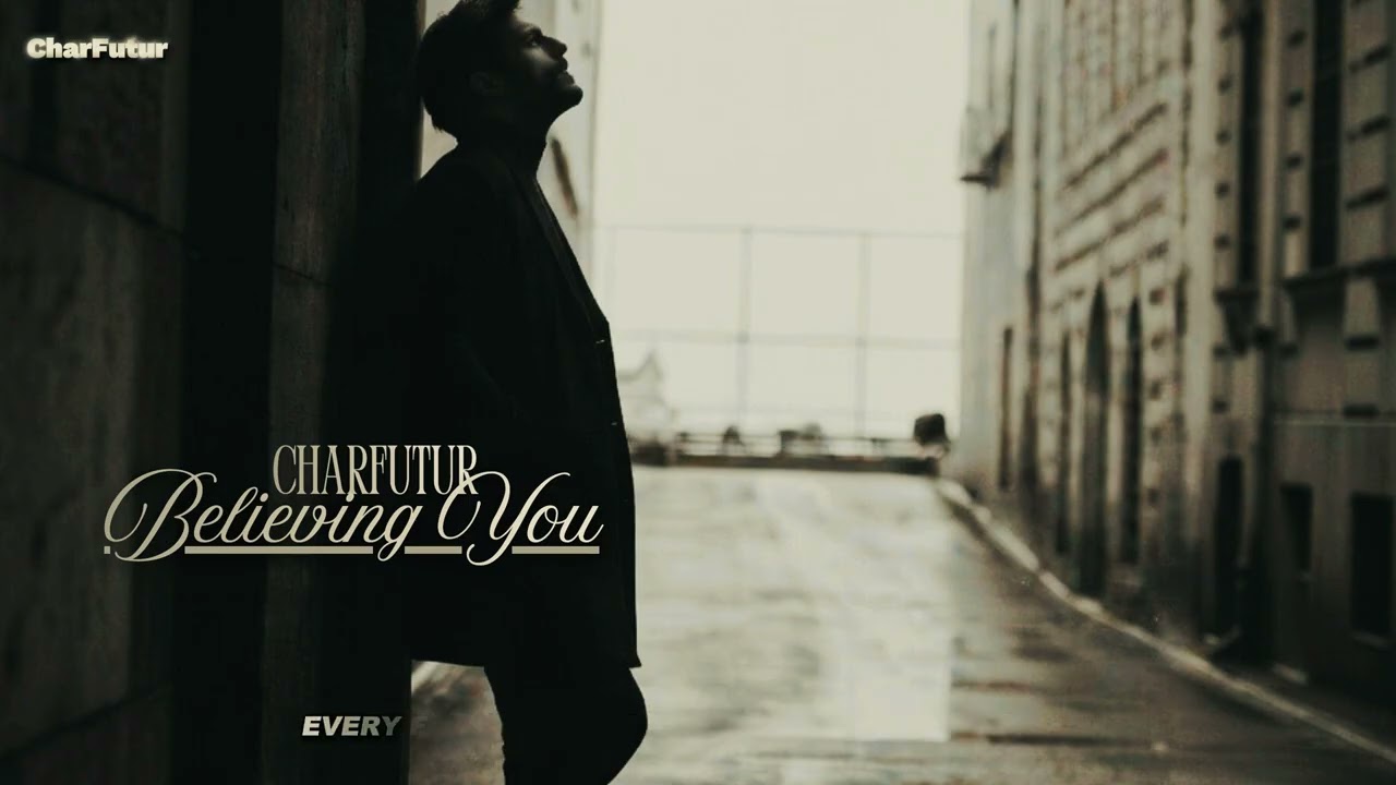 CharFutur - Believing You