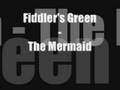 Fiddler's Green - The Mermaid