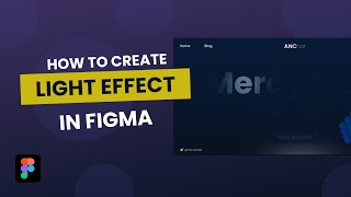 How To Create Spotlight Effect In Figma | FIGMA TUTORIAL