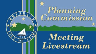 Brisbane Planning Commission Meeting 5-28-2026