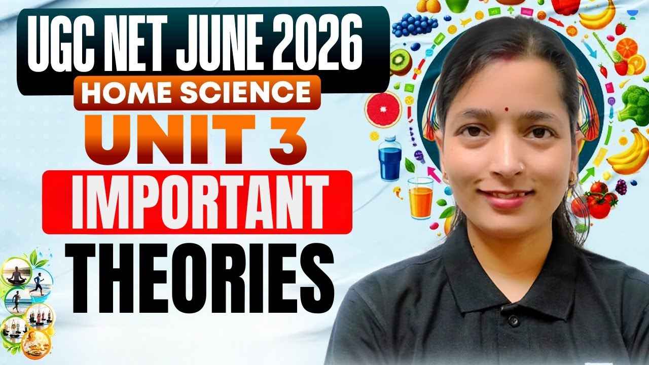 UGC NET Home Science June 2026 | Unit-3 Important Theories | Sarita Mam