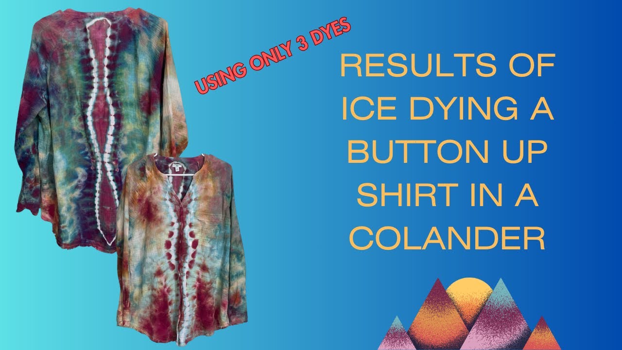 Ice Dye Tie Dye Reveal in a Colander with only 3 colors YouTube