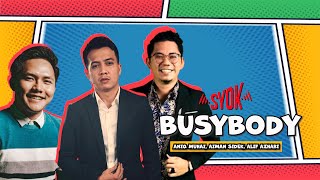 SYOK BM | SYOK BUSYBODY: Apa Erti ‘Kekasih’ Bagi Aniq Muhai, Alif Azhari & Aiman Sidek?