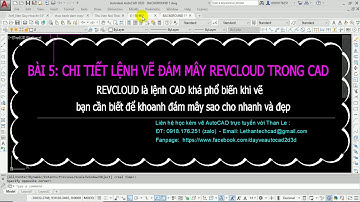 Bài 5: Lệnh vẽ đám mây REVCLOUD trong AutoCAD bạn cần biết để vẽ nhanh và đẹp