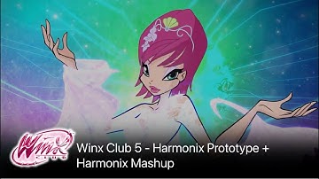 Winx Club 5 - Harmonix Prototype + Harmonix Mashup