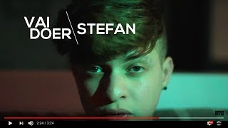 Смотреть клип Stefan - Vai Doer