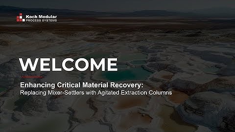 WEBINAR: Critical Material Recovery: Replacing Mixer-Settlers with Agitated Extraction Columns