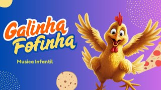Galinha Fofinha Fofucho Hits Musica Infantil A Galinha Mais Fofinha Do Pedaço