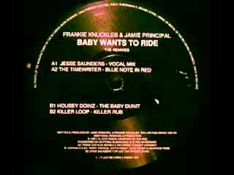 Frankie Knuckles - Baby Wants To Ride (Housey Doinz - Baby Dunit)