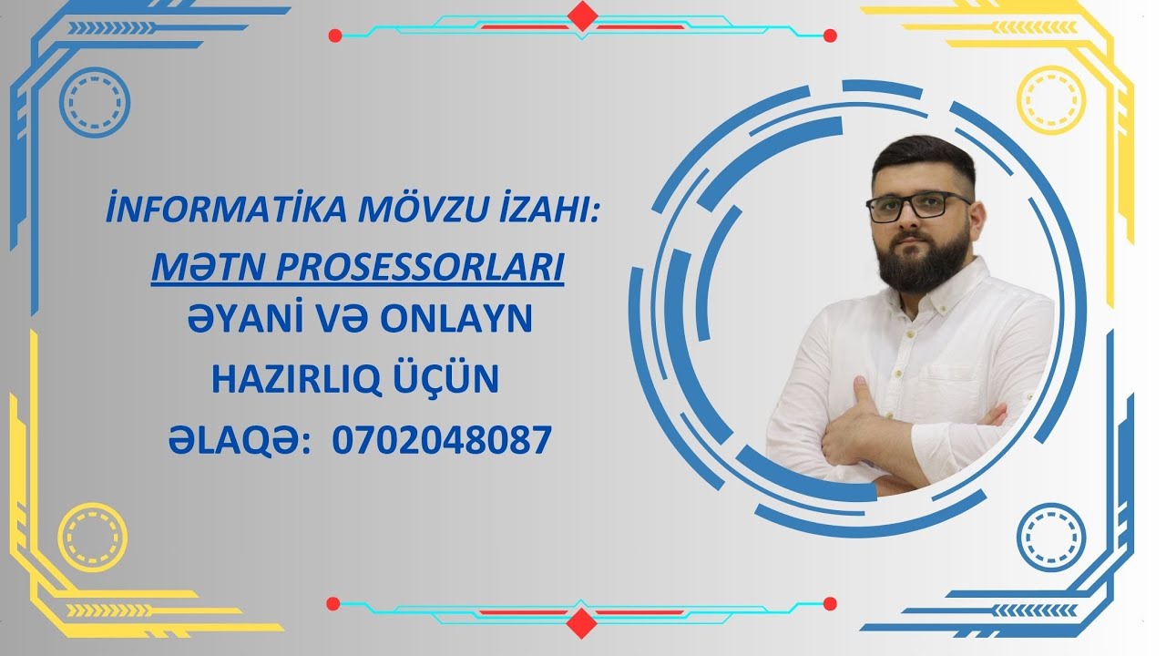 İNFORMATİKA. MÖVZU: MƏTN PROSESSORLARI