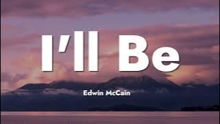 Edwin McCain - I'll Be (Lyrics)