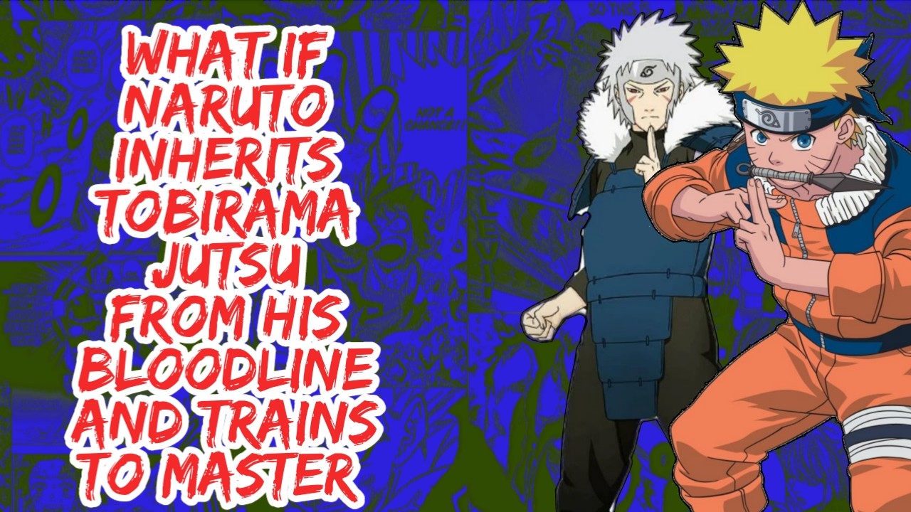 What if Naruto Inherits Tobirama Jutsu From His Bloodline And Trains to Master | Part 1