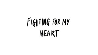 FIGHTING FOR MY HEART | KXC | (OFFICIAL) LYRIC VIDEO