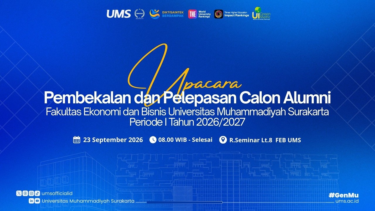 Upacara Pembekalan dan Pelepasan Calon Alumni FEB UMS Periode I Tahun 2026/2027