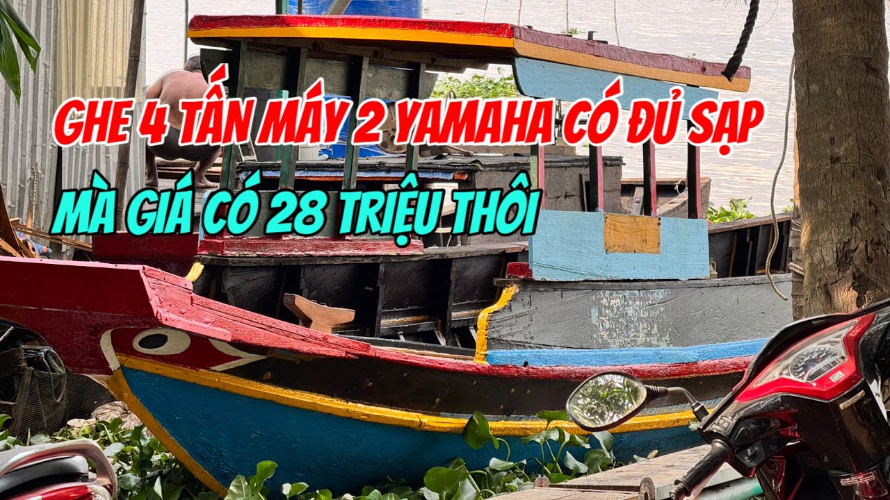 Bán Ghe 4 Tấn Chỉ 28 Triệu Máy Yamaha 2 0937,836,497 Chủ Ghe| Tâm Vlog
