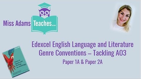 Edexcel Voices in Speech and Writing - Genre Conventions - Tackling AO3