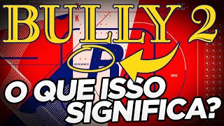 O que aconteceu com BULLY 2? Novos VAZAMENTOS confirmam CANCELAMENTO para  focar em GTA 6! 