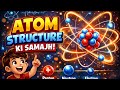 Atom Structure in Hinglish 🔥 | Proton, Neutron, Electron Full Explanation ⚛️