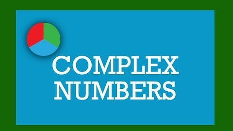 Complex Numbers: Lesson 2 (Addition and Subtraction of Complex Numbers)