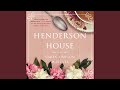 Chapter 199 - Henderson House