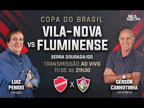 VILA NOVA 0 x 2 FLUMINENSE - Copa do Brasil - 3ª fase - VOLTA - 11/05 ...