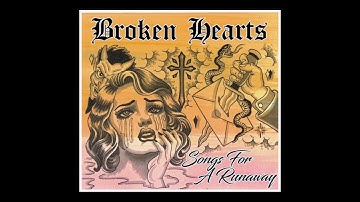 Broken Hearts - Songs for a Runaway (2025 - FULL ALBUM)